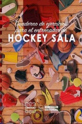 Cover of Cuaderno de Ejercicios para el Entrenador de Hockey Sala