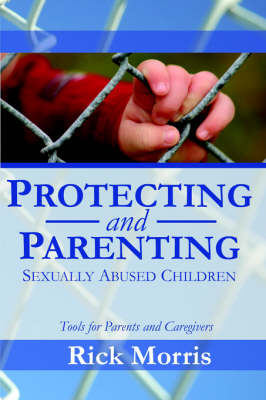 Book cover for Protecting & Parenting Sexually Abused Children