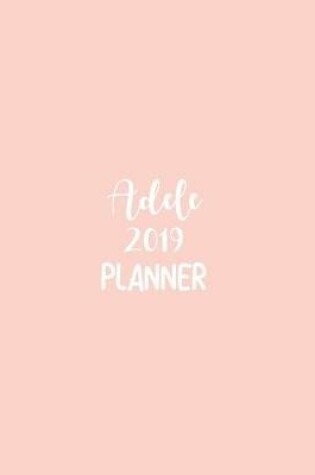 Cover of Adele 2019 Planner