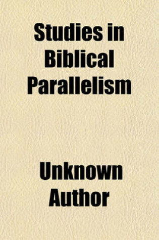 Cover of Studies in Biblical Parallelism (Volume 1-2)