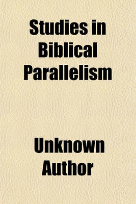 Book cover for Studies in Biblical Parallelism (Volume 1-2)