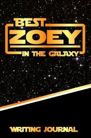 Cover of Best Zoey in the Galaxy Writing Journal