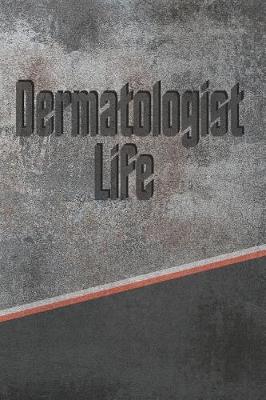 Book cover for Dermatologist Life