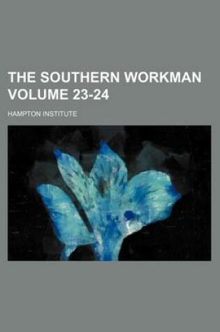 Cover of The Southern Workman Volume 23-24