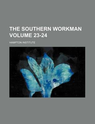 Book cover for The Southern Workman Volume 23-24