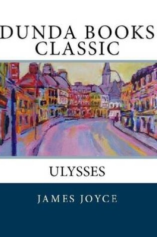 Cover of Ulysses (Dunda Books Classic)