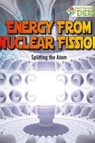 Cover of Energy From Nuclear Fission