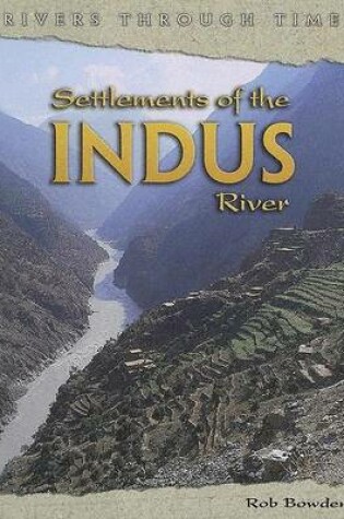 Cover of Settlements of the Indus River