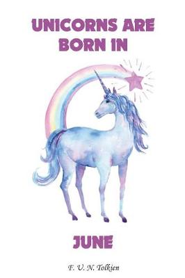 Book cover for Unicorns Are Born in June