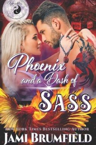 Cover of Phoenix and a Dash of Sass