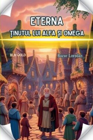 Cover of Eterna Ținutul lui Alfa Și Omega