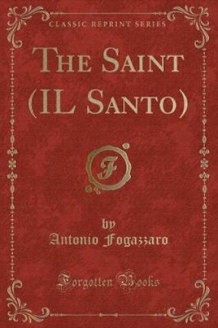 Cover of The Saint (Il Santo) (Classic Reprint)