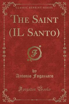 Book cover for The Saint (Il Santo) (Classic Reprint)