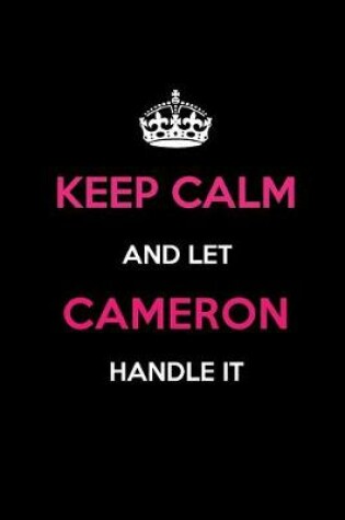 Cover of Keep Calm and Let Cameron Handle It