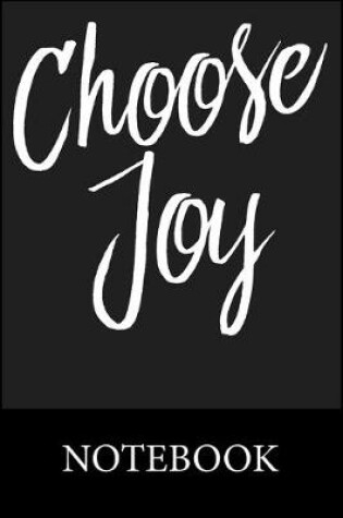 Cover of Choose Joy Notebook