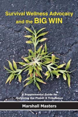 Book cover for Survival Wellness Advocacy and the BIG WIN