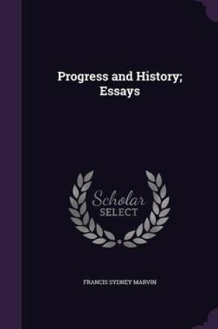 Cover of Progress and History; Essays