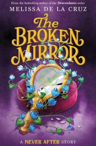 Cover of Never After: The Broken Mirror