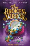 Book cover for Never After: The Broken Mirror