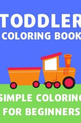 Cover of Toddler Coloring Book