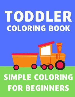 Book cover for Toddler Coloring Book