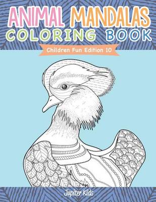 Book cover for Animal Mandalas Coloring Book Children Fun Edition 10