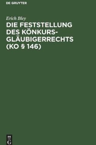 Cover of Die Feststellung Des K�nkursgl�ubigerrechts (Ko � 146)