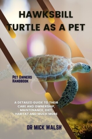 Cover of Hawksbill Turtle as a Pet