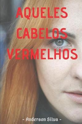 Book cover for Aqueles Cabelos Vermelhos