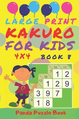 Cover of Large Print Kakuro For Kids - 4x4 - Book 8