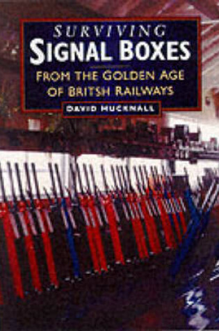 Cover of Surviving Signal Boxes