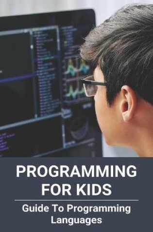 Cover of Programming For Kids