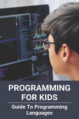 Book cover for Programming For Kids