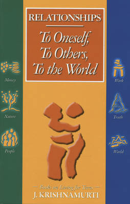 Book cover for Relationships: to Oneself, to Others, to the World