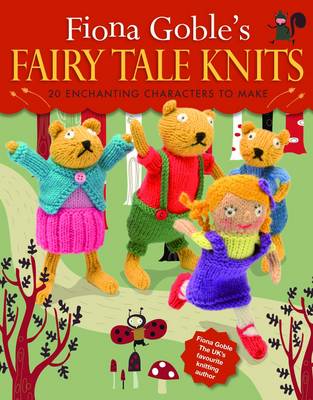 Book cover for Fiona Goble's Fairy Tale Knits