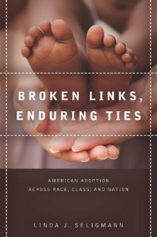 Cover of Broken Links, Enduring Ties