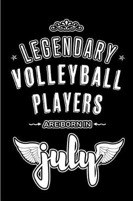 Book cover for Legendary Volleyball Players are born in July