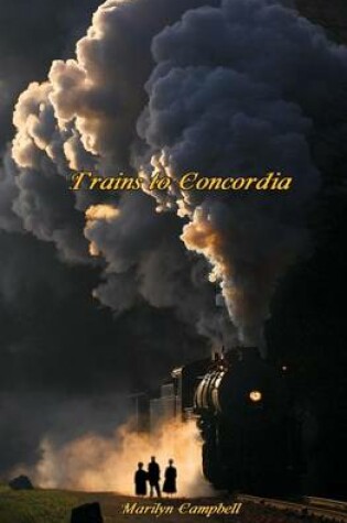 Cover of Trains to Concordia