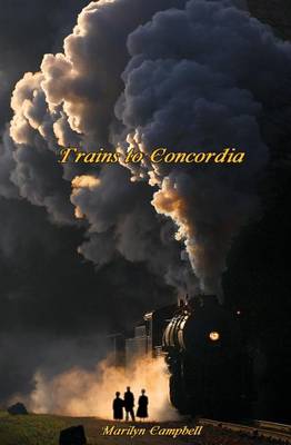 Book cover for Trains to Concordia