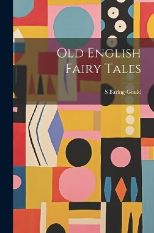 Cover of Old English Fairy Tales