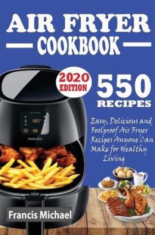 Cover of 550 Air Fryer Recipes Cookbook