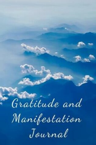 Cover of Gratitude and Manifestation Journal