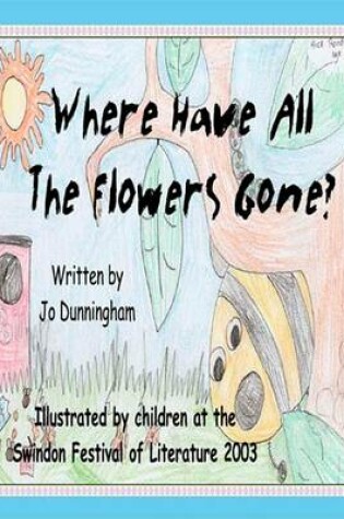Cover of Where Have All the Flowers Gone?