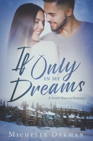 Cover of If Only In My Dreams