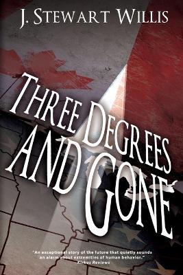 Book cover for Three Degrees and Gone