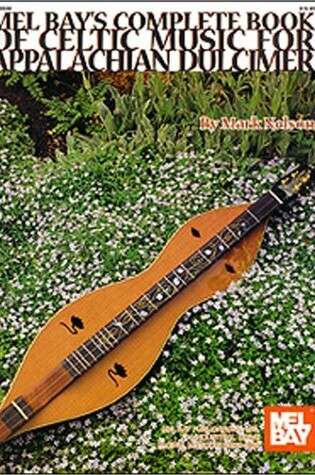Cover of Complete Book of Celtic Music for Appalachian Dulcimer