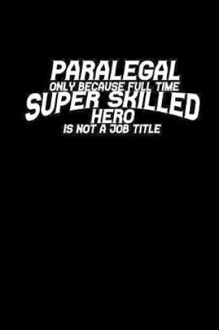 Cover of Paralegal Superskilled