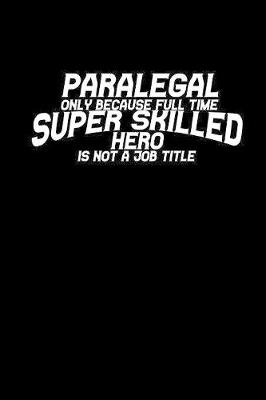 Book cover for Paralegal Superskilled