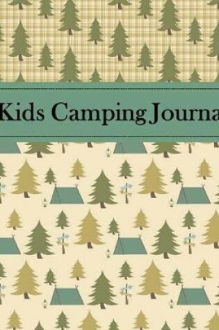 Cover of Kids Camping Journal