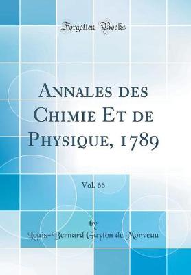 Book cover for Annales Des Chimie Et de Physique, 1789, Vol. 66 (Classic Reprint)